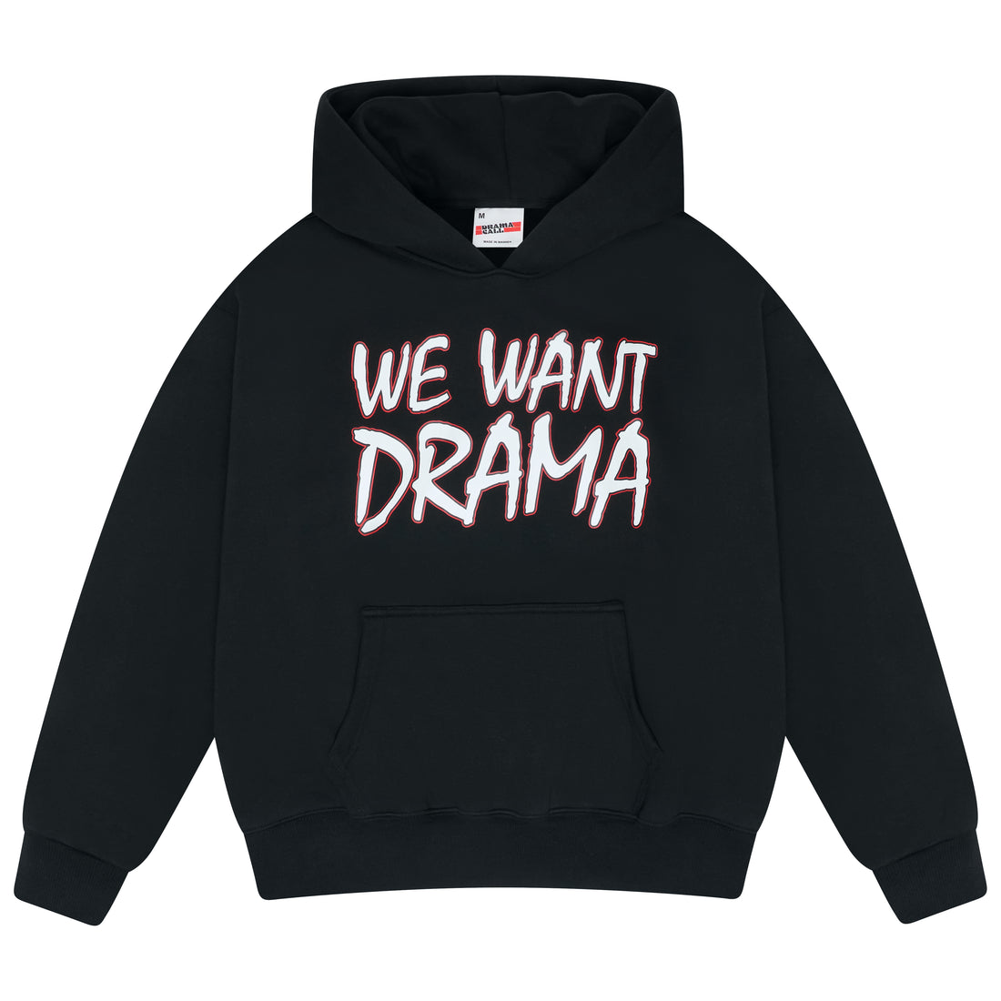WE WANT DRAMA HOOD